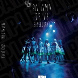 PAJAMA DRIVE SENSHURAKU