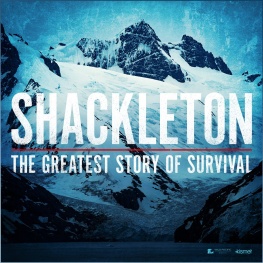 Shackleton: The Greatest Story of Survival