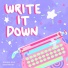 Write It Down
