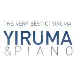 THE VERY BEST Of YIRUMA: YIRUMA & PIANO
