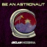 Be An Astronaut