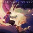 Tell Your Story