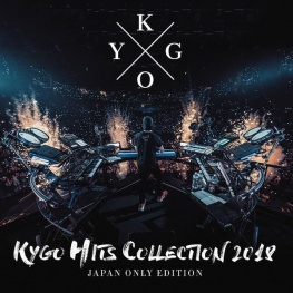 KYGO HITS COLLECTION 2018 - JAPAN ONLY EDITION