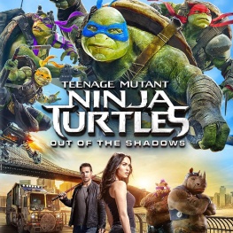 Teenage Mutant Ninja Turtles: Out Of The Shadows